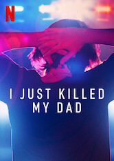 I Just Killed My Dad - stream